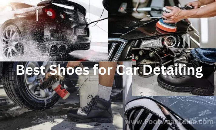 Best Shoes for Detailing Cars